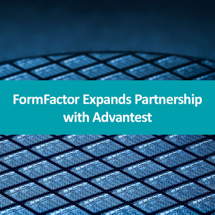 FormFactor Advantest Partnership